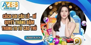 Cách Soi Cầu Lô