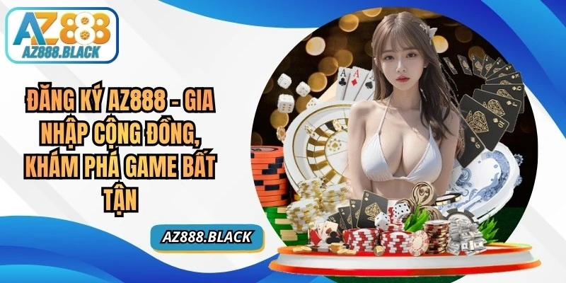 Đăng Ký AZ888