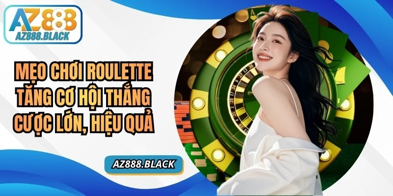 Mẹo Chơi Roulette