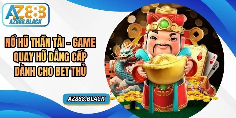 Nổ Hũ Thần Tài